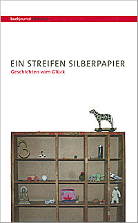 Ein Streifen Silberpapier. ISBN 3-8334-3706-5. 